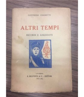 Altri  tempi. Ricordi e aneddoti