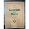 La Massoneria alla sbarra. Sua vera origine sua vera essenza