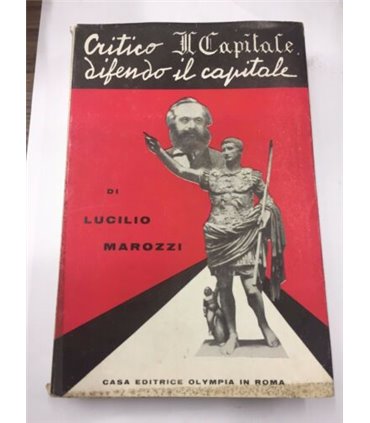 Critico il capitale difendo il capitale