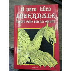 Il vero libro infernale tesoro delle scienze occulte