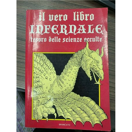 Il vero libro infernale tesoro delle scienze occulte
