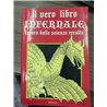 Il vero libro infernale tesoro delle scienze occulte