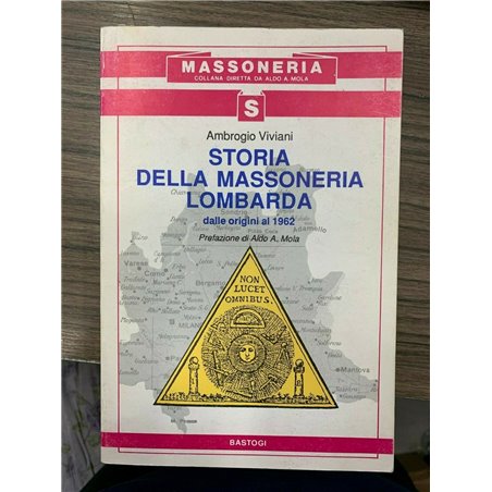 Storia della massoneria lombarda dalle origini al 1962