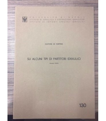 Su alcuni tipi di partitori idraulici. Relazione Anidel