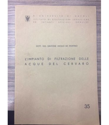 L'Impianto di filtrazione delle acque del Cervaro