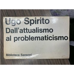 Dall'attualismo al problematicismo