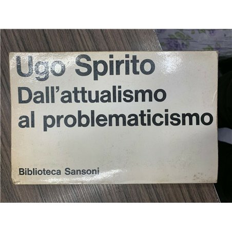 Dall'attualismo al problematicismo
