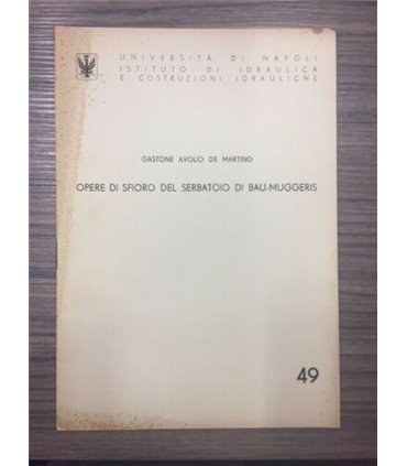 Opere di sfioro del serbatoio di Bau-Muggeris