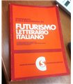 Contributo a una bibliografia del Futurismo letterario italiano