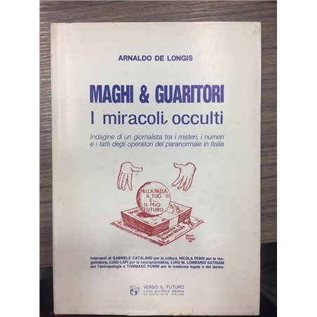 Maghi & Guaritori. I Miracoli occulti