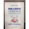 Maghi & Guaritori. I Miracoli occulti