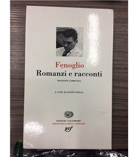 Romanzi e racconti. Edizione completa