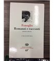 Romanzi e racconti. Edizione completa