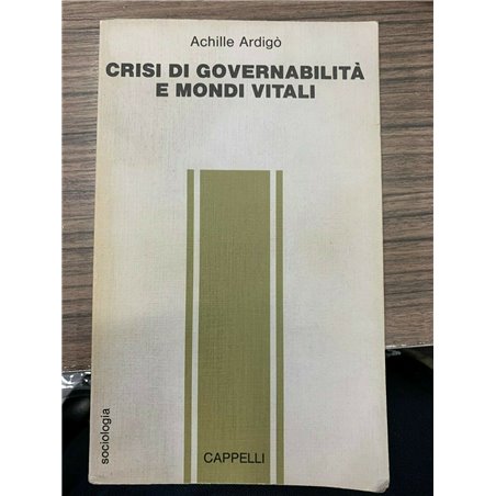 Crisi di governabilità e mondi vitali
