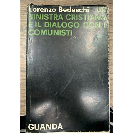 La sinistra cristiana e il dialogo con i comunisti