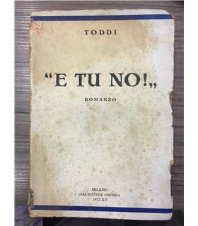 "E tu no!". Romanzo