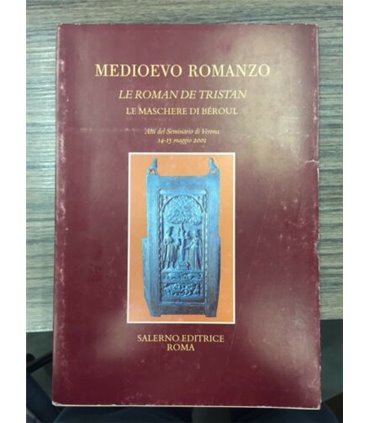 Medioevo romanzo. Le roman de Tristan. Le maschere di Béroul
