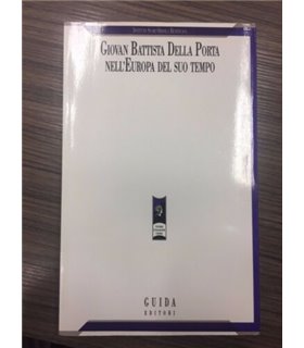 Giovan Battista della Porta nell'Europa del suo tempo