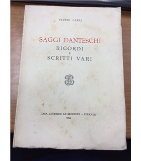 Saggi danteschi. Ricordi e scrtti vari