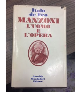Manzoni l'uomo e l'opera