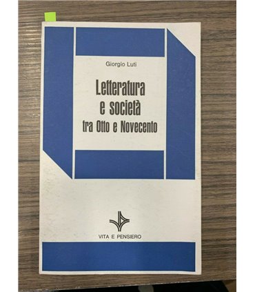 Letteratura e società tra Otto e novecento