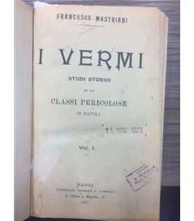 I Vermi. Studi storici su le classi pericolose in Napoli