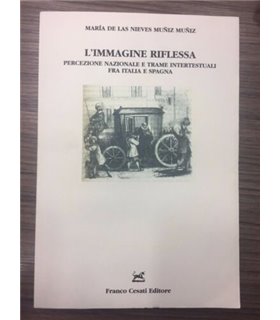 L'immagine riflessa percezione nazionale e trame intertestuali fra Italia e Spagna