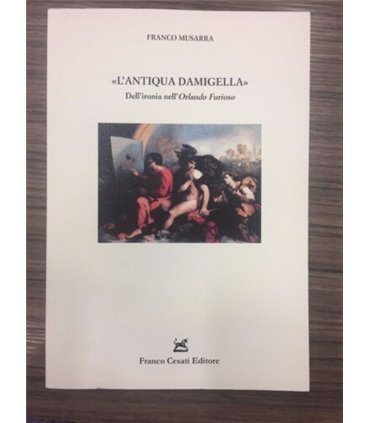 "L'antiqua damigella" Dell'ironia nell'Orlando Furioso