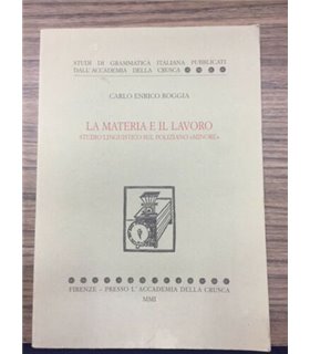 La Materia e il lavoro. Studio linguistico sul Poliziano «minore»