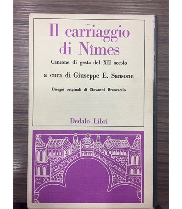 Il carriaggio di Nimes. Canzone di gesta del XII secolo