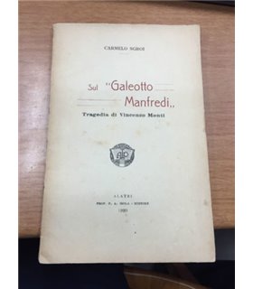 Sul "Galeotto Manfredi". Tragedia di Vincenzo Monti