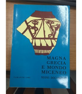 Magna Grecia e Mondo Miceneo. Nuovi documenti