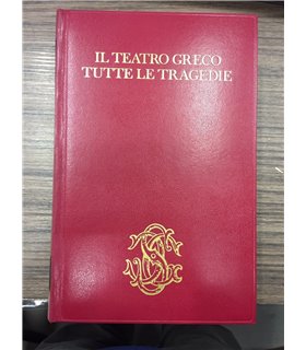 Il teatro greco tutte le tragedie