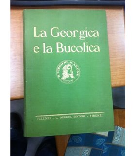 La georgica e la Bucolica. Tradotta in versi sciolti