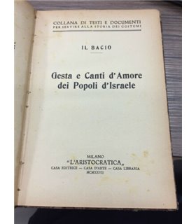 Il Bacio. Gesta e canti d'Amore dei Popoli d'Israele