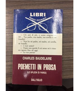 Poemetti in prosa. (Lo spleen di Parigi)