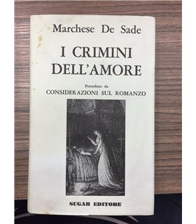 I Crimini dell'amore preceduto da Considerazioni sul romanzo
