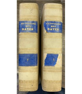 Dictionnaire des dates des faits, des lieux et des hommes historiques, ou les tables de l'histoire, repertoire alvabetique de ch