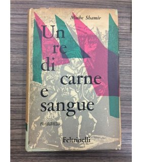 Un re di carne e sangue