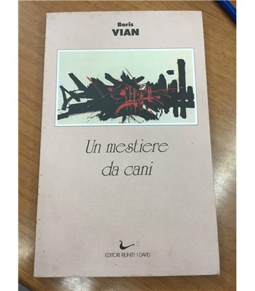 Un mestiere da cani e altre racconti