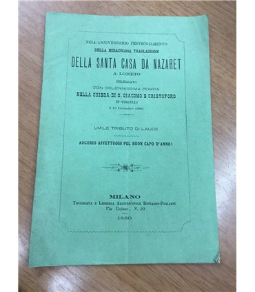 Nell'anniversario festeggiamento della miracolosa traslazione della Santa Casa di Nazaret  a Loreto