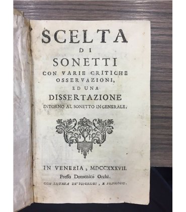 Scelta di sonetti con varie critiche osservazioni, ed una dissetazione intorno al sonetto in generale
