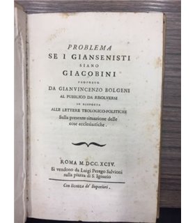 Problema se i giansenisti siano giacobini proposto da Gianvincenzo Bologeni al pubblico da risolversi in risposta alle lettere t