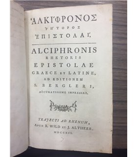 Alkiphronos retoros Epistolai. Epistolae graece et latine ad editionem S. Bergleri, accuratissime impressae