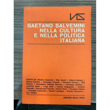 Gaetano Salvemini nella cultura e nella politica italiana