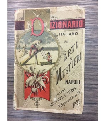 Piccolo vocabolario italiano d'arti e mestieri
