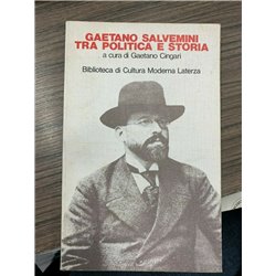Gaetano Salvemini tra politica e storia