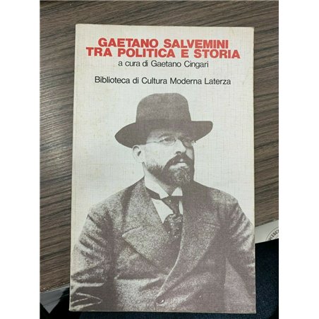 Gaetano Salvemini tra politica e storia