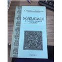 Nostradamus. Il passato il presente il futuro