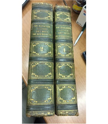 Histoire des Ducs de Bourgogne de la maison de Valois. 1364-1477